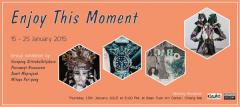 นิทรรศการ "Enjoy this Moment"