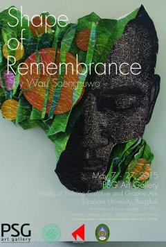 นิทรรศการ “Shape of Remembrance”