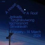 นิทรรศการ "A House without A Roof"
