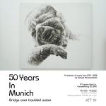 นิทรรศการ "50 Years in Munich : Bridge Over Troubled Water"