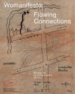 นิทรรศการ "วูแมนิเฟสโต: ความล่องไหลที่ต่อเนื่อง - Womanifesto: Flowing Connections"