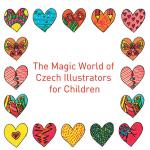 นิทรรศการโลกแห่งเวทมนตร์: ภาพประกอบหนังสือเด็กภาษาเชก : The Magic World of Czech Illustrators for Children