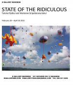 นิทรรศการ "STATE OF THE RIDICULOUS"