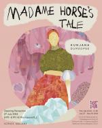 นิทรรศการ "มาดามฮอร์ส : Madame Horse's Tale"