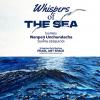 นิทรรศการ "เสียงกระซิบจากท้องทะเล : Whispers of the Sea"