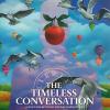 นิทรรศการ "The Timeless Conversation"