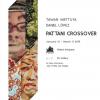 นิทรรศการศิลปะ "Pattani Crossover"