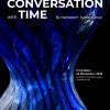 นิทรรศการ "บทสนทนาระหว่างกาลเวลา : Conversation with Time"