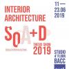 นิทรรศการศิลปนิพนธ์ "SoA+D Interior Architecture Thesis Show 2019"