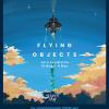 นิทรรศการ "Flying Objects"