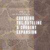 นิทรรศการ "Crossing the Dateline & Current Expansion: นักข้ามเวลาและปัจจุบันยืดขยาย"