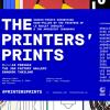 นิทรรศการแสดงภาพพิมพ์ซิลค์สกรีน "เดอะ พริ้นเทอร์ส พริ้นท์ส : The Printers’ Prints