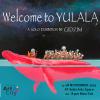 นิทรรศการ "Welcome  to YULALA"
