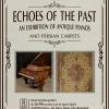 นิทรรศการ "Echoes of the Past: An Exhibition of Antique Pianos and Persian Carpets"