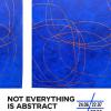 นิทรรศการ "Not everything is abstract"