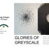 นิทรรศการ “Glories of Greyscale”