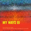 นิทรรศการเชิดชูเกียรติศิลปินศาสตราจารย์กิตติคุณกำจร สุนพงษ์ศรี “MY WAYS III”