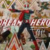 นิทรรศการ "Dream Hero"