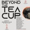 นิทรรศการเครื่องปั้นดินเผานานาชาติ "Beyond The Tea Cup"