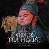 นิทรรศการ "Chinese Tea House"