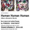 นิทรรศการศิลปะ "HUMAN HUMAN HUMAN" (What a Wonderful World)