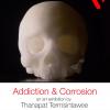 นิทรรศการศิลปะ "Addiction and Corrosion"