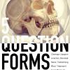 นิทรรศการ "5 Question Forms"