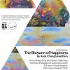นิทรรศการศิลปะ "การผลิบานของความสุข : The Blossom of Happiness"