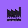 Future Factory Bangkok