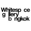 Whitespace Gallery Bangkok