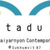 หอศิลป์ตาดูไทยยานยนตร์ : Tadu - Thaiyarnyon Contemporary Art