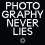 นิทรรศการ "ภาพถ่ายไม่โกหก : Photography Never Lies"